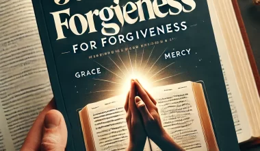 30 Powerful Prayer For Forgiveness 2026