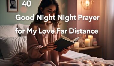 40 amazing Good Night Prayer for My Love Far Distance with Scriptures 2026