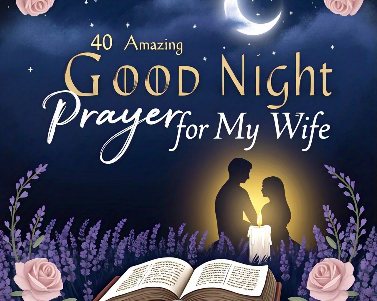 40 Amazing Good Night Prayer for My Wife with Bible Verses 2026