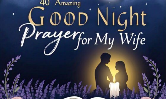 40 Amazing Good Night Prayer for My Wife with Bible Verses 2026