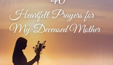 40 Heartfelt Prayers for My Deceased Mother 2026