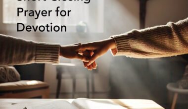 40 Powerful Short Closing Prayer for Devotion 2026