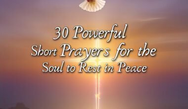 30 Powerful Short Prayers for the Soul to Rest in Peace 2026