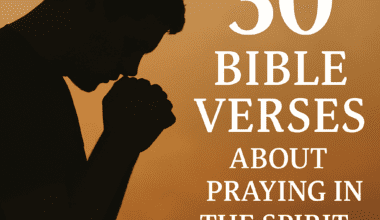 30 Helpful Bible Verses About Praying in the Spirit 2026