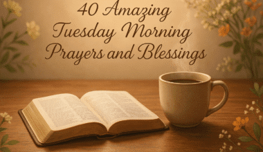 40 Amazing Tuesday Morning Prayers and Blessings 2026