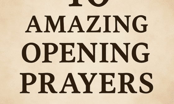 40 Amazing Opening Prayers for a Meeting 2026