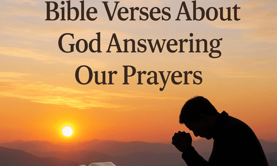 40 Faith-Building Bible Verses About God Answering Our Prayers 2026