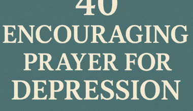 40 Powerful Prayer for Depression with Bible Verses 2026