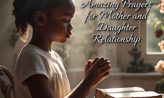 40 Amazing Prayers for Mother and Daughter Relationship 2026