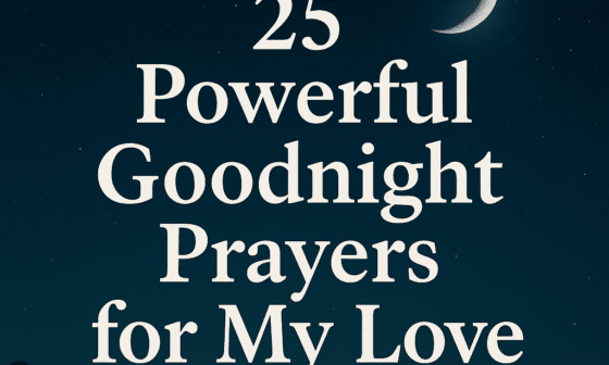 25 Powerful Goodnight Prayers for My Love 2026