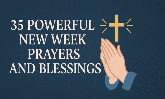 35 Powerful New Week Prayers and Blessings 2026