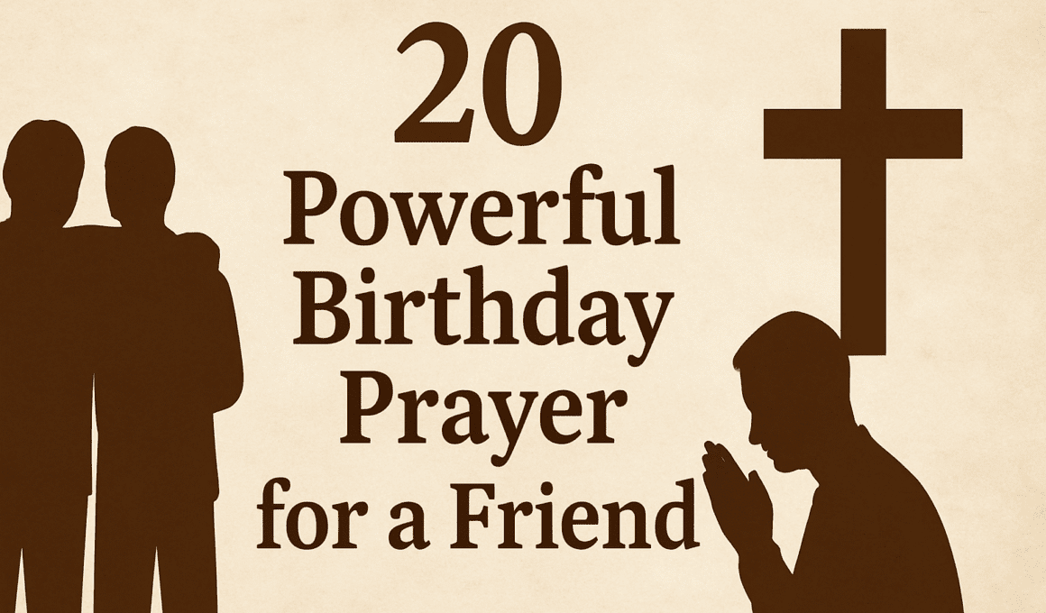 20 Powerful Birthday Prayer for a Friend 2026