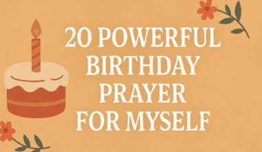 20 Powerful Birthday Prayer for Myself 2026