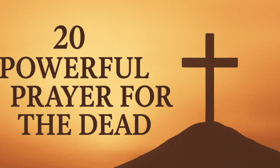 20 Powerful Prayer for the Dead 2026
