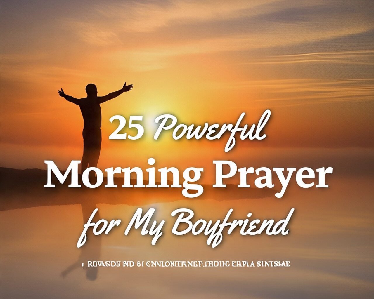 25 Powerful Morning Prayer for My Boyfriend 2026