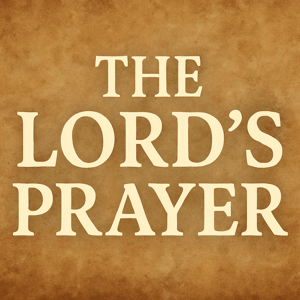 Our Father Who Art in Heaven Prayer "The Lords Prayer" 2026