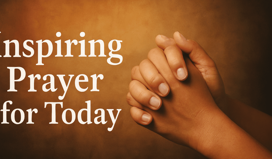 25+Powerful Prayer For Today with Bible Verses 2026
