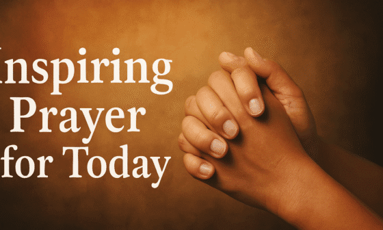 25+Powerful Prayer For Today with Bible Verses 2026
