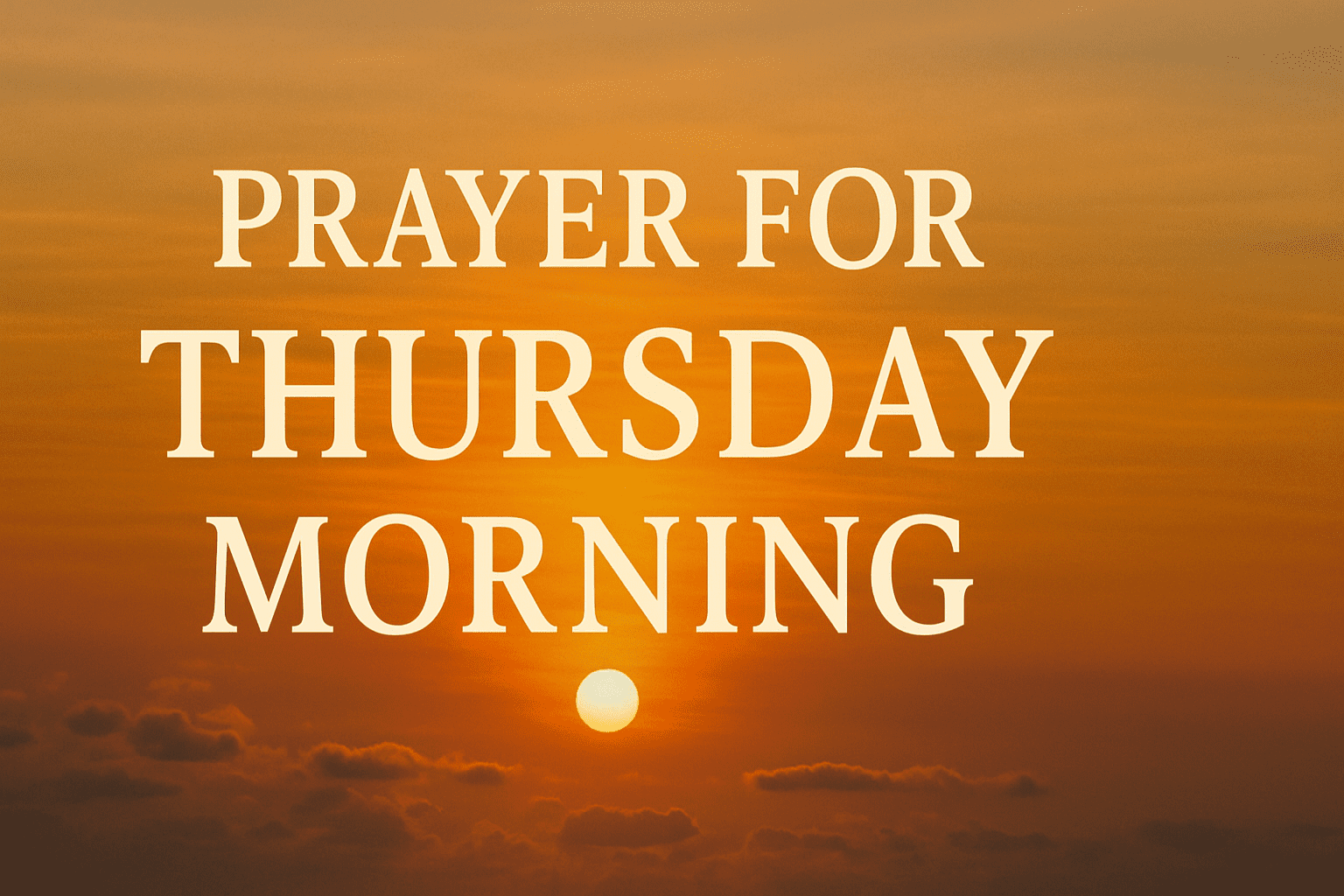 Prayer For Thursday Morning 2026