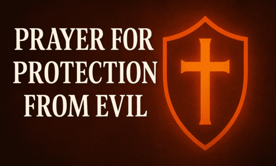30+ Powerful Prayer For Protection From Evil with Bible Verses 2026