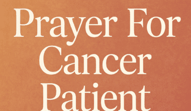 Prayer For Cancer Patient 2026