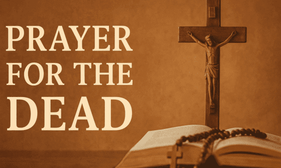 Catholic Prayer For The Dead 2026